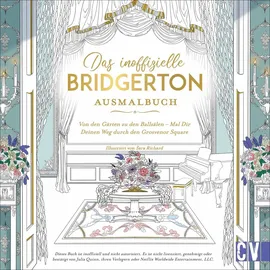 Christophorus Verlag  Erwachsenen Malbuch – Das inoffizielle Bridgerton-Ausmalbuch: Mal Dir Deinen Weg durch den Grosvenor Square. 45 Szenen der erfolgreichen Serie als Ausmalbuch für Erwachsene.