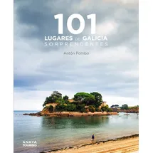 Anaya Touring 101 Lugares de Galicia sorprendentes (Guías Singulares)