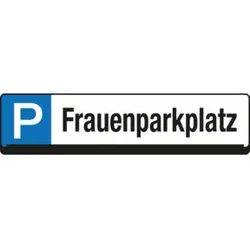 Eichner Parkplatz-Reservierungsschild Frauenparkplatz