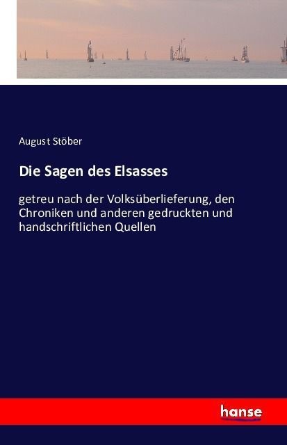 Die Sagen Des Elsasses - August Stöber  Kartoniert (TB)