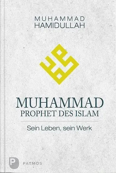Muhammad - Prophet des Islam, Fachbücher von Muhammad Hamidullah