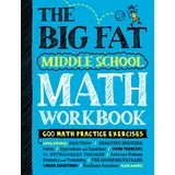 Workman Publishing The Big Fat Middle School Math Workbook
