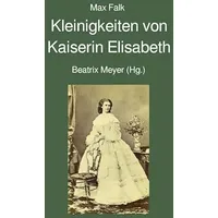 Epubli Kleinigkeiten von Kaiserin Elisabeth
