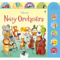 Usborne Verlag Noisy Orchestra. Noisy Books