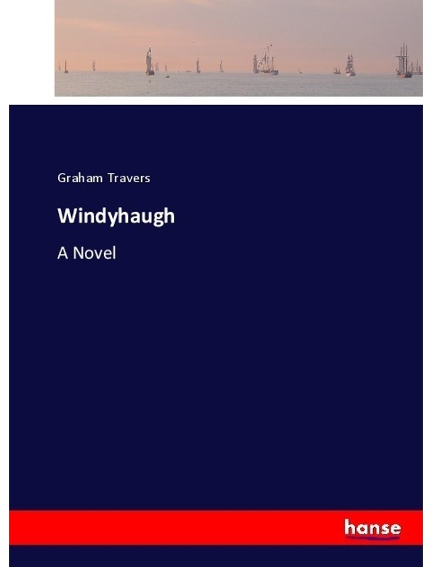 Windyhaugh - Graham Travers, Kartoniert (TB)
