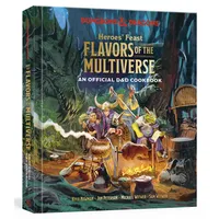 Heroes' Feast Flavors of the Multiverse: An Official D&D Cookbook (Dungeons & Dragons)