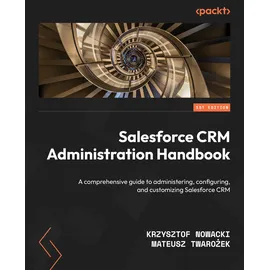 Packt Publishing Salesforce CRM Administration Handbook