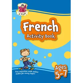 coordination group publications (cgp) French Activity Book for Ages 5-7 (with Online Audio) (CGP KS1 Activity Books and Cards)