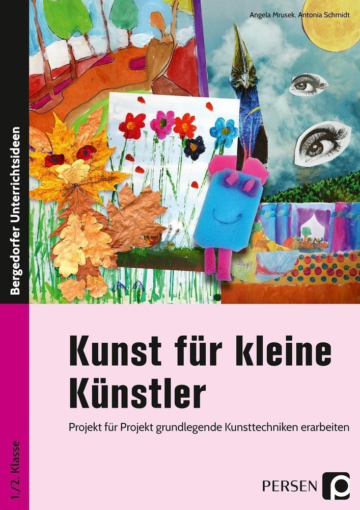 Kunst Für Kleine Künstler / Kunst Für Kleine Künstler - 1./2. Klasse - Angela Mrusek  Antonia Schmidt  Geheftet