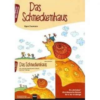 Das Schneckenhaus, mit Audio-CD Ein 	ierisches Mini-Musical in Reimen für 6- bis 10-Jährige