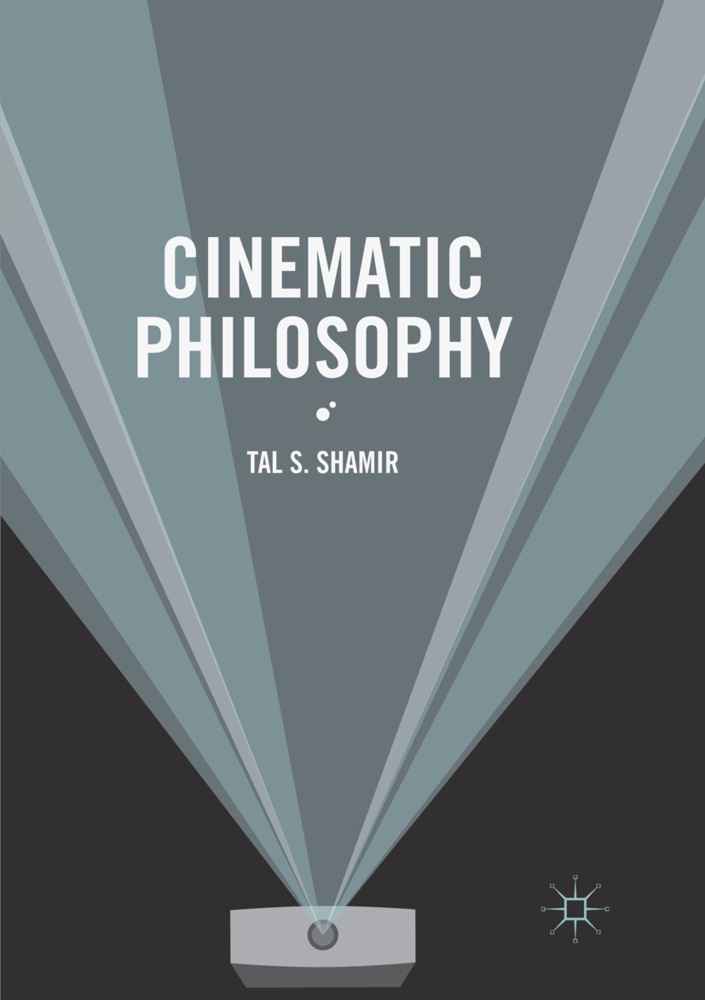 Cinematic Philosophy - Tal S. Shamir  Kartoniert (TB)