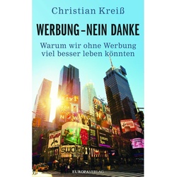 Werbung - nein danke - Christian Kreiß, Gebunden