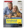 Android für Smartphone & Tablet - Leichter Einstieg für Senioren