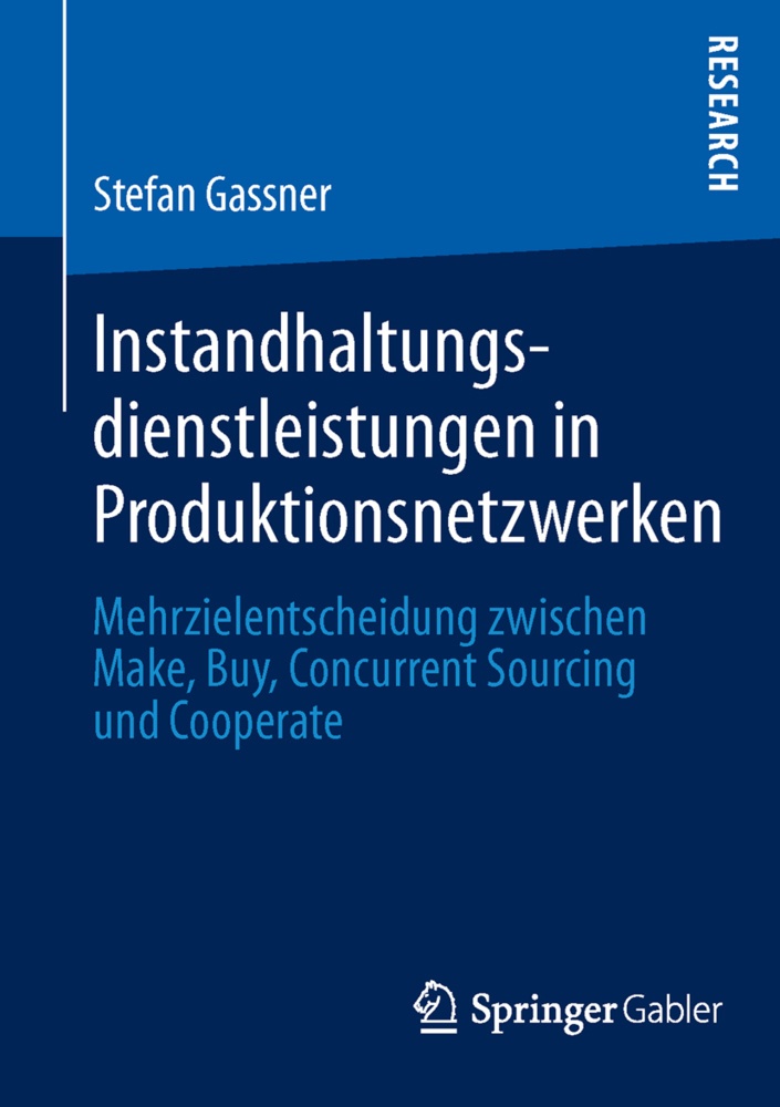 Instandhaltungsdienstleistungen In Produktionsnetzwerken - Stefan Gassner  Kartoniert (TB)