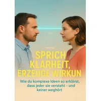 Epubli Sprich Klarheit, Erzeuge Wirkung