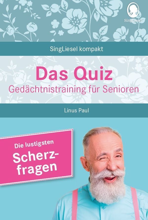 Das Quiz. Gedächtnistraining Für Senioren: Die Lustigsten Scherzfragen - Linus Paul  Kartoniert (TB)