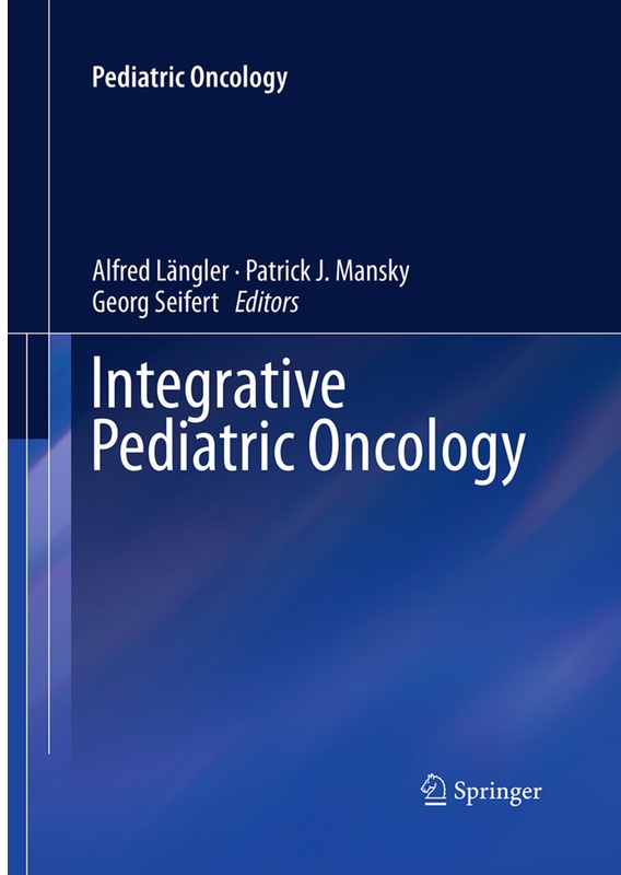 Pediatric Oncology / Integrative Pediatric Oncology, Kartoniert (TB)
