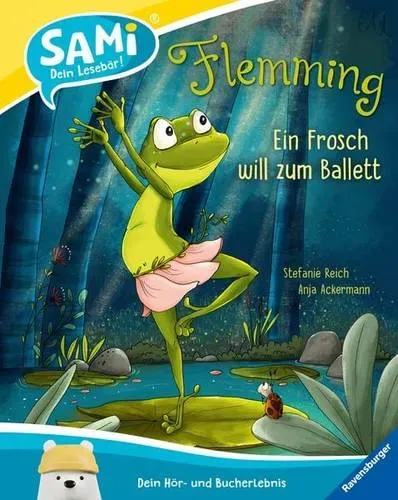 Preisvergleich Produktbild SAMi - Flemming. Ein Frosch will zum Ballett