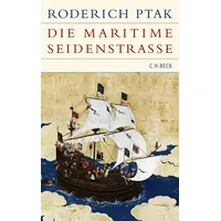 C.H. Beck Verlag Die maritime Seidenstraße