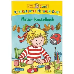 CARLSEN 9783551189349 Meine Freundin Conni: Kunterbunter Mitmach-Spaß - Natur-Bastelbuch