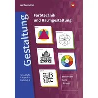 Westermann berufliche bildung Gestaltung - Farbtechnik und Raumgestaltung: Schulbuch