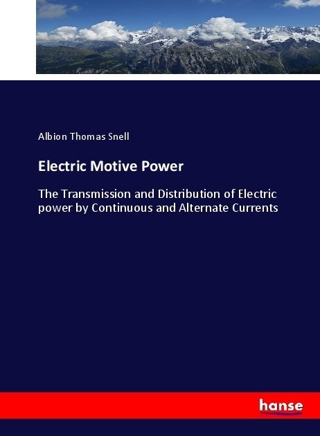 Electric Motive Power - Albion Thomas Snell  Kartoniert (TB)