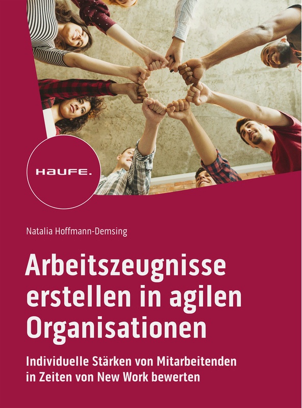 Arbeitszeugnisse Erstellen In Agilen Organisationen - Natalia Hoffmann-Demsing, Gebunden