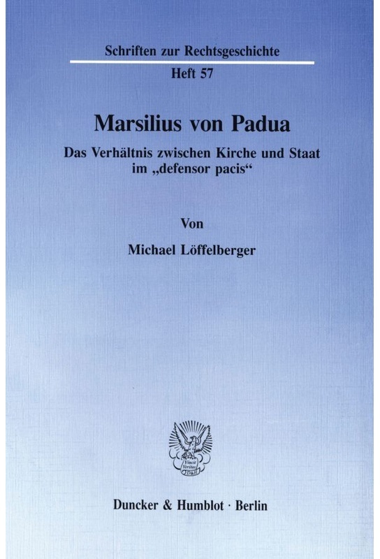 Marsilius Von Padua. - Michael Löffelberger, Kartoniert (TB)