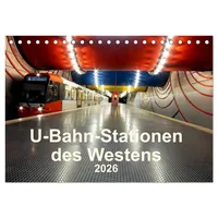 Calvendo U-Bahn-Stationen des Westens (Tischkalender 2026 DIN A5 quer),