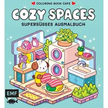 Emf Cozy Coloring – Cozy Spaces: Supersüßes Ausmalbuch zum Entspannen und Träumen – Für Erwachsene, Teenager und Kinder