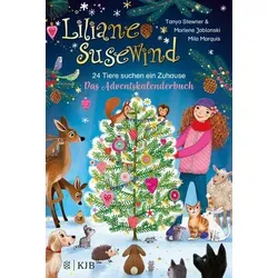 Liliane Susewind – 24 Tiere suchen ein Zuhause. Das Adventskalenderbuch