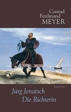Sämtliche Werke  Leseausgabe: Bd.4 Jürg Jenatsch  Die Richterin - Conrad Ferdinand Meyer  Gebunden