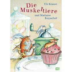 Die Muskeltiere und Madame Roquefort