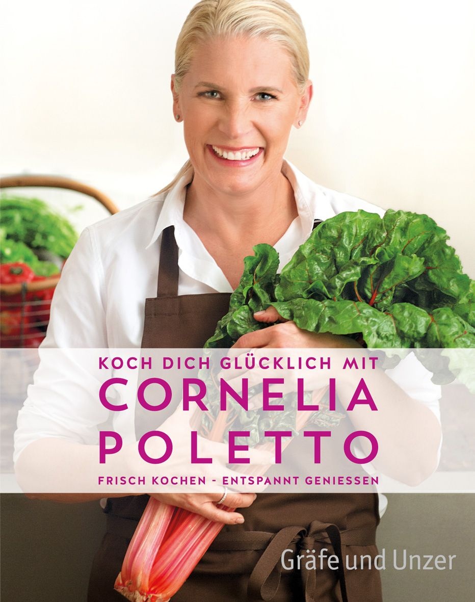 Koch dich glücklich mit Cornelia Poletto Buch 1 St