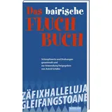 Bayerland Das bayerische Fluch-Buch: