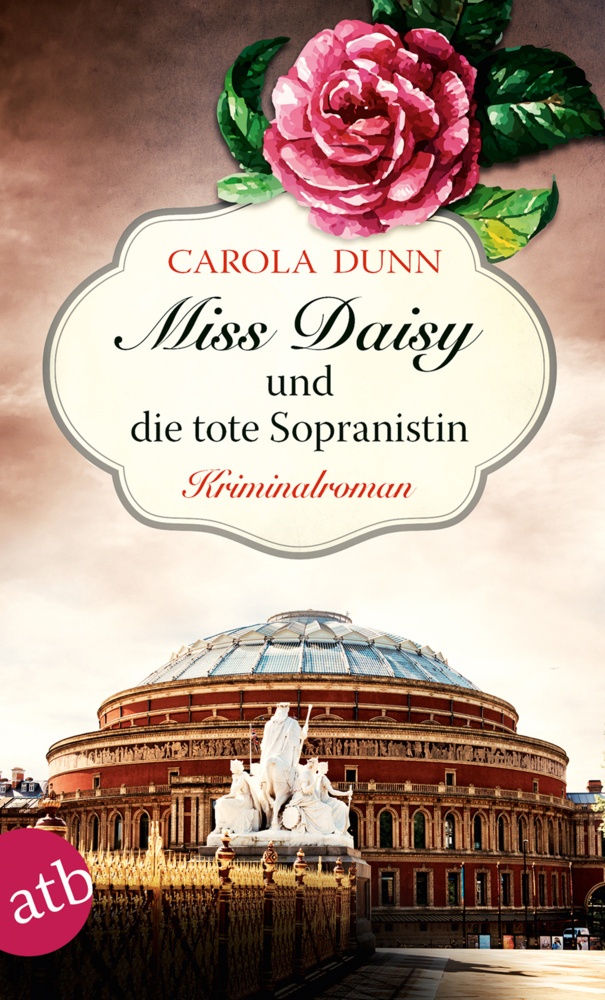Miss Daisy Und Die Tote Sopranistin / Miss Daisy Bd.3 - Carola Dunn  Taschenbuch