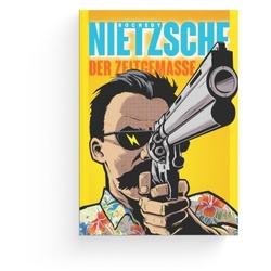 Nietzsche - Der Zeitgemässe - Julien Rochedy, Kartoniert (TB)