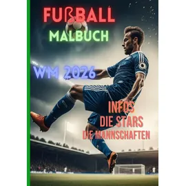 epubli Fußball Malbuch Weltmeisterschaft 2026 inkl. Ronaldo, Messi, Mbappe, Harry Kane, Manuel Neuer