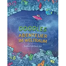 CreateSpace Doodles: Abenteuer im Weltraum — Malbuch für Erwachsene: Finde innere Ruhe auf auf einer intergalaktischen Reise