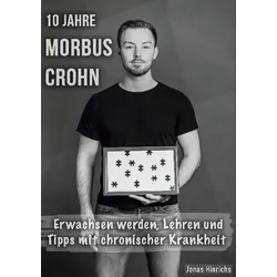 10 Jahre Morbus Crohn