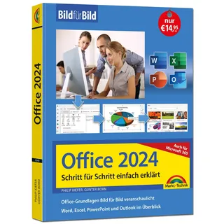 Office 2024 und Microsoft 365: Bild für Bild erklärt - Word, Excel, PowerPoint und Outlook - Komplett in Farbe - Perfekt für Einsteiger und Fortgeschrittene