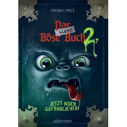 Jetzt noch gefährlicher! - Das kleine Böse Buch (Bd. 2)