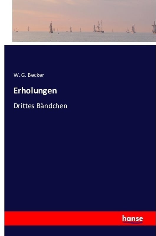 Erholungen - W. G. Becker  Kartoniert (TB)