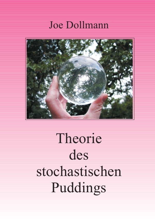 Theorie Des Stochastischen Puddings - Joe Dollmann  Kartoniert (TB)