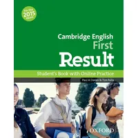 Oxford University ELT Cambridge English: First Result: Student's Book