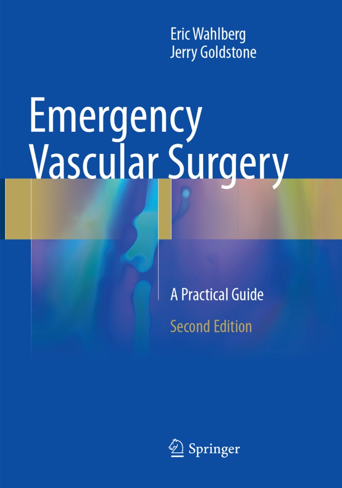 Emergency Vascular Surgery - Eric Wahlberg  Jerry Goldstone  Kartoniert (TB)