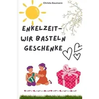 Epubli Enkelzeit- wir basteln Geschenke: