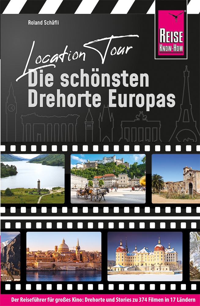 Location Tour - Die Schönsten Drehorte Europas - Roland Schäfli  Kartoniert (TB)