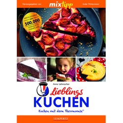 Mixtipp / Mixtipp Lieblings-Kuchen: Kochen Mit Dem Thermomix - Anna Lehmacher, Kartoniert (TB)