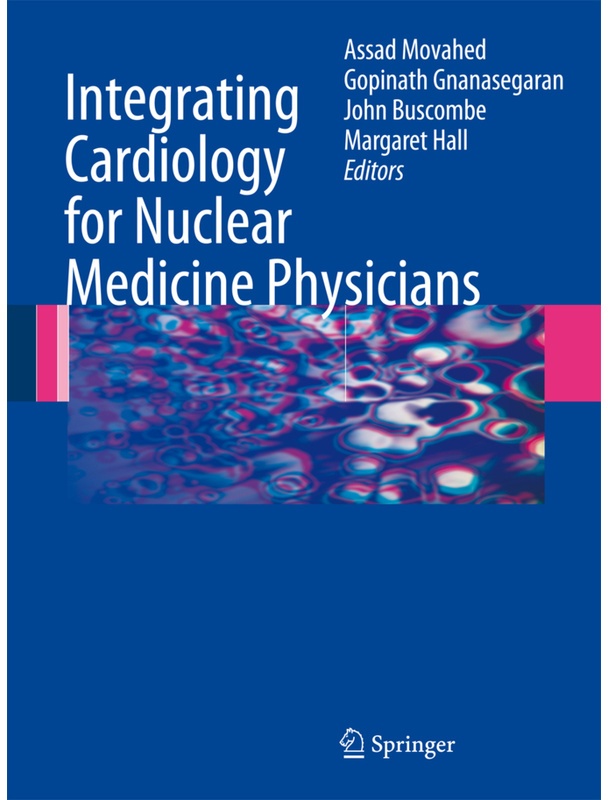 Integrating Cardiology For Nuclear Medicine Physicians, Kartoniert (TB)